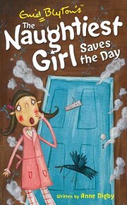 The Naughtiest Girl: Naughtiest Girl Saves…