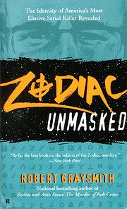 Zodiac Unmasked: The Identity of America's…