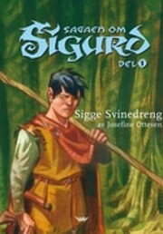 Sagaen om Sigurd af Josefine Ottesen