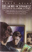 Delmore Schwartz: The Life of an American…