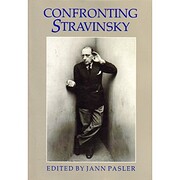 Confronting Stravinsky: Man, Musician, and…