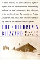 The Children's Blizzard by David Laskin