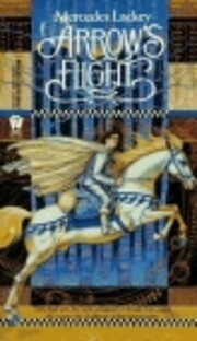 Arrow's Flight (Heralds of Valdemar) –…
