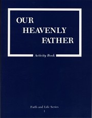 Our Heavenly Father: Activity Grade 1 (The…