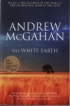 The White Earth by Andrew McGahan
