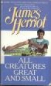 All Creatures Great and Small de James…