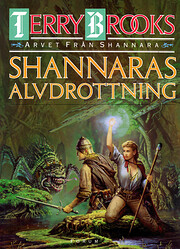 Arvet från Shannara. Shannaras alvdrottning…