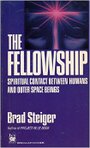 The Fellowship - Brad Steiger