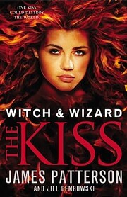 The Kiss (Witch & Wizard) de James Patterson…