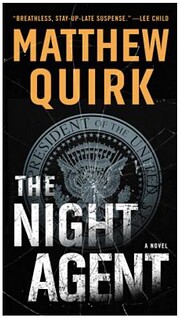 The Night Agent: A Novel de Matthew Quirk