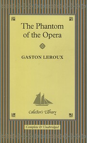 The Phantom of the Opera: The Original Novel…