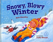 Snowy, Blowy Winter de Bob Raczka