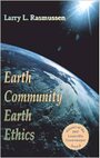 Earth Community, Earth Ethics (Ecology and Justice Series) - Larry L. Rasmussen