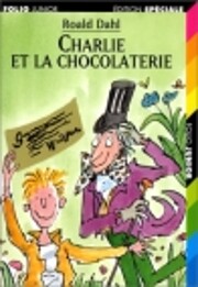 Charlie Et LA Chocolaterie (Collection Folio…
