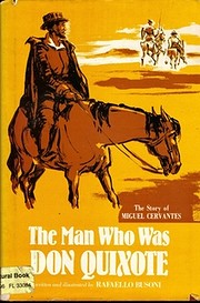 The man who was Don Quixote; the story of…