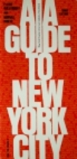 AIA GUIDE TO NEW YORK CITY by Norval and…