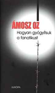 Hogyan gyógyítsuk a fanatikust