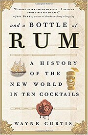 And a Bottle of Rum, a History of the World…