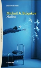 Morphine by Mikhail Afanasevich Bulgakov