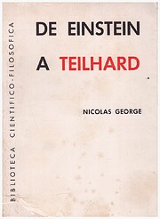De Einstein a Teilhard – tekijä: Nicolas…