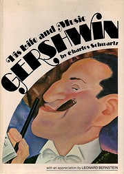 Gershwin, his life and music af Charles…