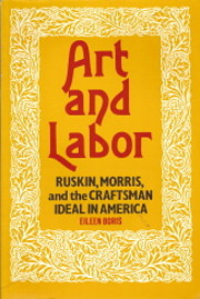 ART AND LABOR RUSKIN, MORRIS, AND THE…