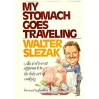 My stomach goes traveling by Walter Slezak