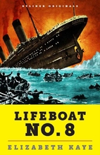 Lifeboat No. 8: An Untold Tale of Love,…