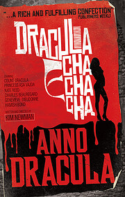 Anno Dracula - Dracula Cha Cha Cha por Kim…