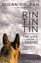 Rin Tin Tin: The Life and the Legend by…