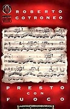 Presto con fuoco by Roberto Cotroneo