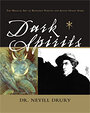 Dark Spirits: The Magical Art of Rosaleen Norton and Austin Osman Spare - Nevill Drury