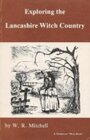 Exploring the Lancashire Witch Country (Mini Books) - W.R. Mitchell