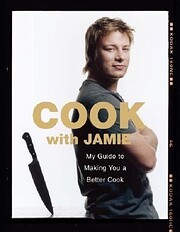 Cook with Jamie: My Guide to Making You a…