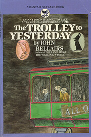 The Trolley to Yesterday (Johnny Dixon, 6)…