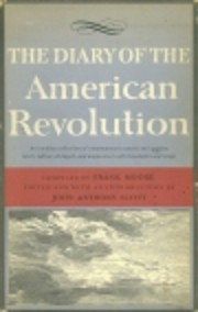 The diary of the American revolution,…