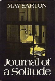 Journal of a Solitude by May Sarton