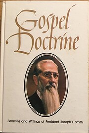 Gospel Doctrine: Selections From the Sermons…