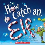 How To Catch An Elf – tekijä: Adam…