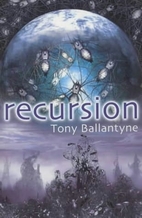 Recursion by Tony Ballantyne