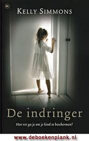 De indringer door Kelly Simmons
