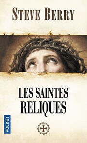 Cotton Malone 15 : Les Saintes Reliques de…