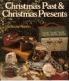 Christmas Past & Christmas Presents by…