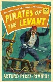 Pirates of the Levant (Captain Alatriste,…
