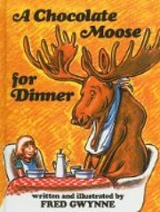 A chocolate moose for dinner af Fred Gwynne