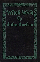 Witch Wood by John Buchan
