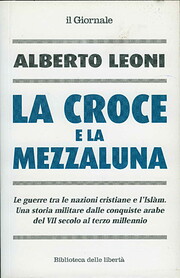 La Croce e la Mezzaluna de Alberto Leoni