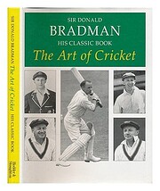 The art of cricket di Sir Donald Bradman