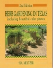 Herb Gardening in Texas por Sol Meltzer