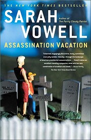 Assassination Vacation de Sarah Vowell